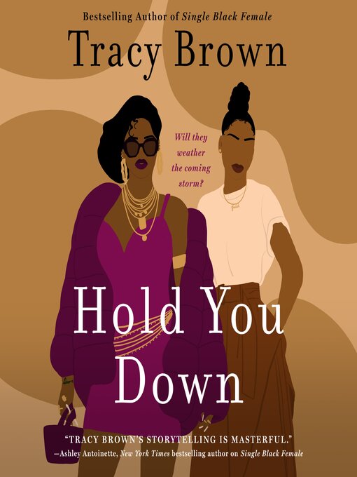 Title details for Hold You Down by Tracy Brown - Available